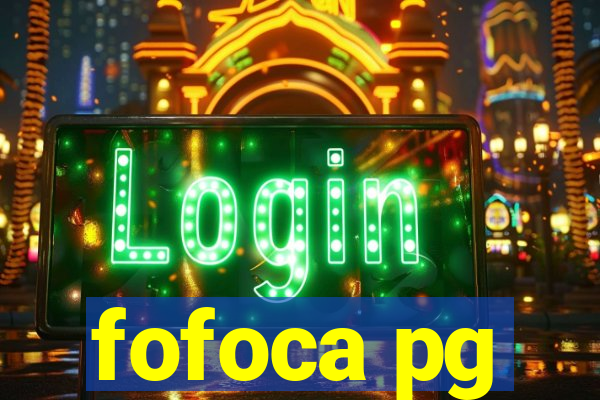 fofoca pg